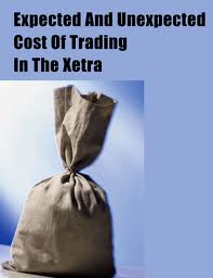 Expected And Unexpected Cost Of Trading In The Xetra