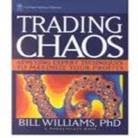Bill Williams – Trading Chaos