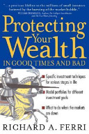 Protecting Your Wealth In Good Times And Bad
