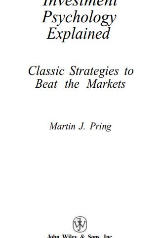 Martin J Pring – Investment Psychology – Part 1