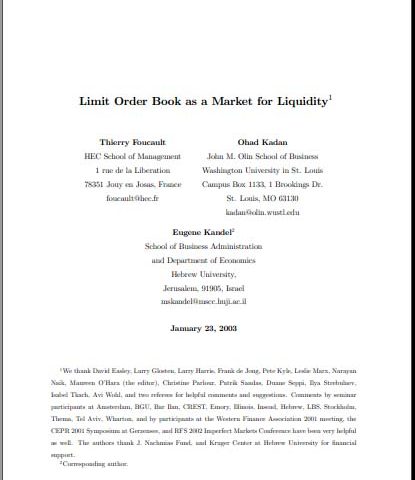 Foucault, Kadan And Kandel-Limit Order Book As A Market For Liquidity